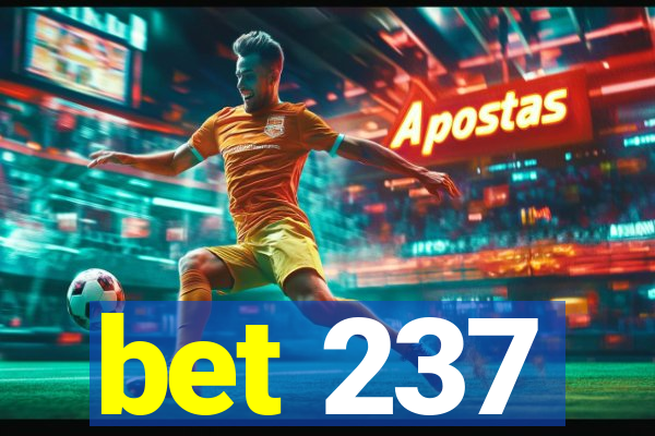 bet 237